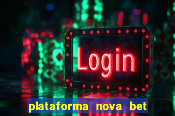 plataforma nova bet de 5 reais